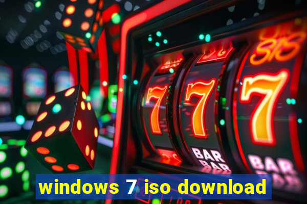 windows 7 iso download